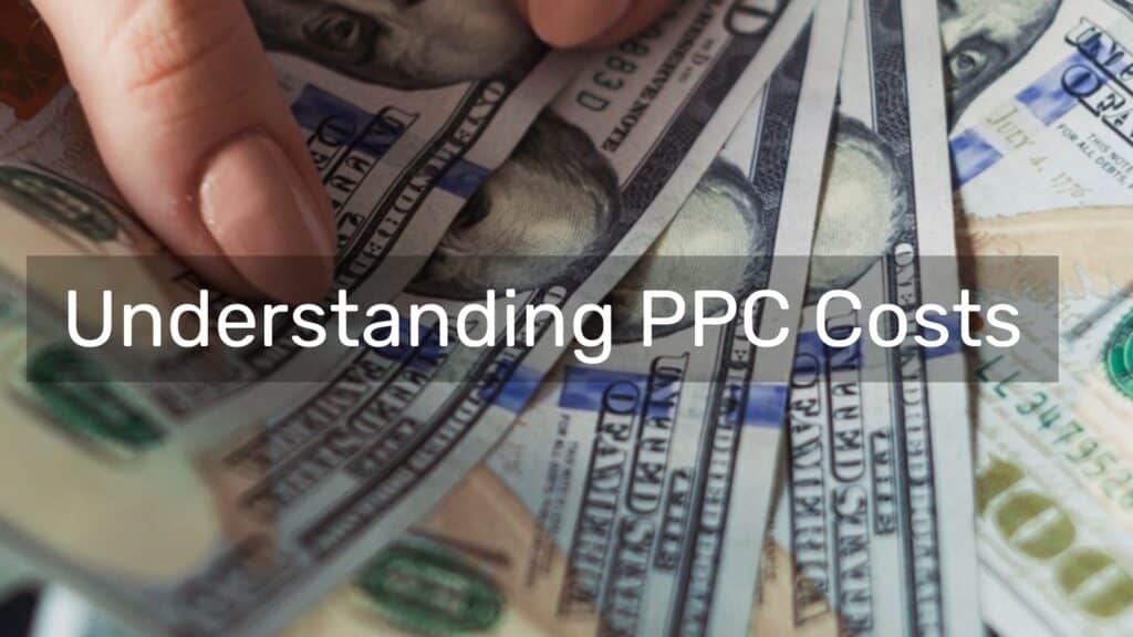 How to budget for PPC as a small business: an intro 2 Understanding PPC Costs 1